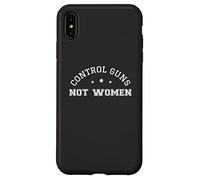 Control Guns Not Women Healthcare Anti-Gun Violence Carcasa para iPhone XS MAX