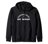 Control Guns Not Women Healthcare Anti-Gun Violence Sudadera con Capucha