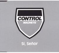 Control Machete - Si,Senor