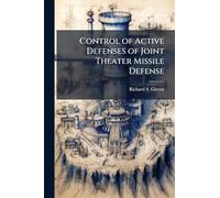 Control of Active Defenses of Joint Theater Missile Defense