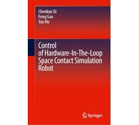 Control of Hardware-In-The-Loop Space Contact Simulation Robot