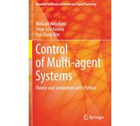 Control of Multi-agent Systems: Theory and Simulations with Python (Advanced Textbooks in Control and Signal Processing)