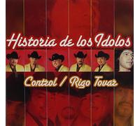 Control & Rigo Tovar - Historia De Los Idolos