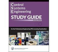 Control Systems Engineering (CSE) Study Guide: For the Professional Engineering (PE) Licensing Examination (International Society of Automation)