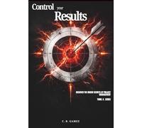 Control Your Results: Discover the Hidden Secrets of Project Management (Think-G Series)