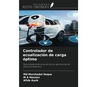 Controlador de ecualización de carga óptimo: Para la batería de iones de litio en aplicaciones de vehículos eléctricos