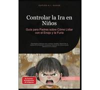 Controlar la Ira en Niños (Emociones (ES))