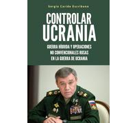 Controlar Ucrania: La guerra híbrida y las operaciones no convencionales rusas en la guerra de Ucrania: 1