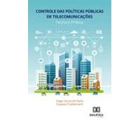 Controle Das Políticas Públicas De Telecomunicações (ebook)
