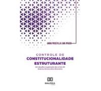Controle De Constitucionalidade Estruturante (ebook)
