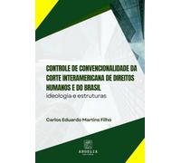 Controle De Convencionalidade Da Corte Interamericana De Di