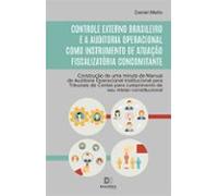 Controle Externo Brasileiro E A Auditoria Operacional Como Instrumento