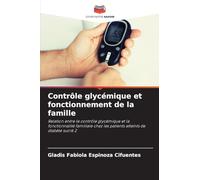 Contrôle glycémique et fonctionnement de la famille: Relation entre le contrôle glycémique et la fonctionnalité familiale chez les patients atteints de diabète sucré 2