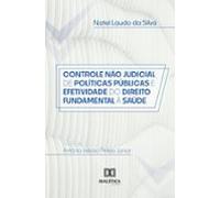 Controle Não Judicial De Políticas Públicas E Efetividade Do Direito F