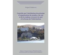 Contrôle par l'attribution du principe d'organisation du nombre, du son et de la couleur, à travers le mot et la forme de l'information.