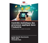 Contrôle statistique des processus appliqué dans l'industrie: Étude de cas dans un abattoir de volailles