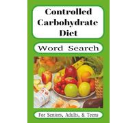 Controlled Carbohydrate Diet: Diversity of Low Carbohydrates Food for Healthy Diet Word Search Puzzle Book with Easy to Read Print (6x9 inches, 55 ... Gift for Vacations, Holidays, and Free Times.