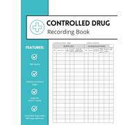 Controlled Drug Recording Book: Comprehensive Register for Controlled Drugs with Index | Suitable for Hospitals, Nursing Homes, Pharmacies & Residential Care
