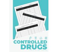 Controlled Drugs Book Register: Hardback Controlled Drug Recording Book | Control Drugs Record Log | For Clinics, Hospitals, Pharmacy & Nursing Care Home