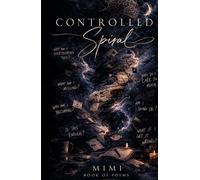 Controlled Spiral: Mimi’s Book of Poems, Volume II