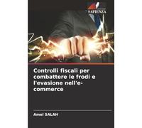 Controlli fiscali per combattere le frodi e l'evasione nell'e-commerce