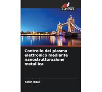 Controllo del plasma elettronico mediante nanostrutturazione metallica