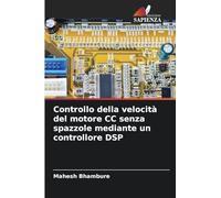 Controllo della velocità del motore CC senza spazzole mediante un controllore DSP