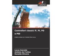 Controllori classici P, PI, PD e PID: Analisi e sintesi con il metodo Root Locus