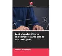 Controlo automático de equipamentos numa sala de aula inteligente