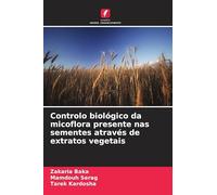 Controlo biológico da micoflora presente nas sementes através de extratos vegetais