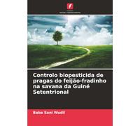 Controlo biopesticida de pragas do feijão-fradinho na savana da Guiné Setentrional