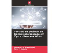 Controlo de potência de transmissão baseado em lógica difusa em WSNs