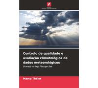 Controlo de qualidade e avaliação climatológica de dados meteorológicos: Gravado no lago Piburger See