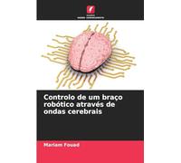 Controlo de um braço robótico através de ondas cerebrais