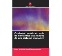 Controlo remoto através de comandos avançados de um sistema domótico