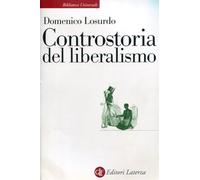 Controstoria del liberalismo (Biblioteca universale Laterza)