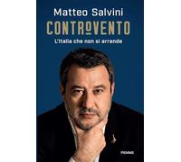 Controvento. L'Italia che non si arrende (Saggi PM)