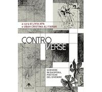 Controverse. Scrivere in diaspora, poetiche del divenire