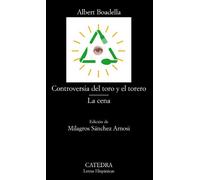Controversia del toro y el torero; La cena (Letras Hispánicas)