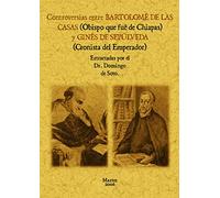 Controversias entre Bartolomé de las Casas y Ginés de Sepúlveda
