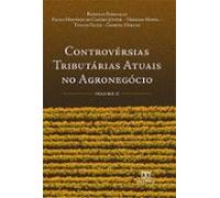 Controvérsias Tributárias Atuais No Agronegócio (ebook)