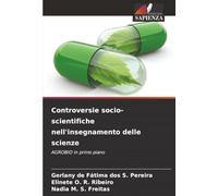 Controversie socio-scientifiche nell'insegnamento delle scienze: AGROBIO in primo piano