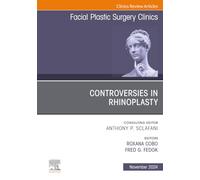 Controversies in Rhinoplasty, An Issue of Facial Plastic Surgery Clinics of North America (Volume 32-4) (The Clinics: Surgery, Volume 32-4)