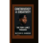 Controversy & Creativity: The Tory Lanez Paradox"