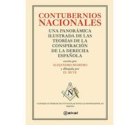 Contubernios nacionales: Una panorámica ilustrada de las teorías de la conspiración de la derecha española: 9 (La palabra ilustrada)
