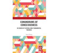 Conundrums of Consciousness: In Search of Several Non-fundamental Theories