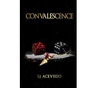 Convalescence (The Echelon Saga)
