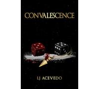 Convalescence (The Echelon Saga)