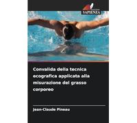 Convalida della tecnica ecografica applicata alla misurazione del grasso corporeo