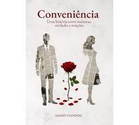 Conveniência: Uma história entre mentiras, verdades e traições